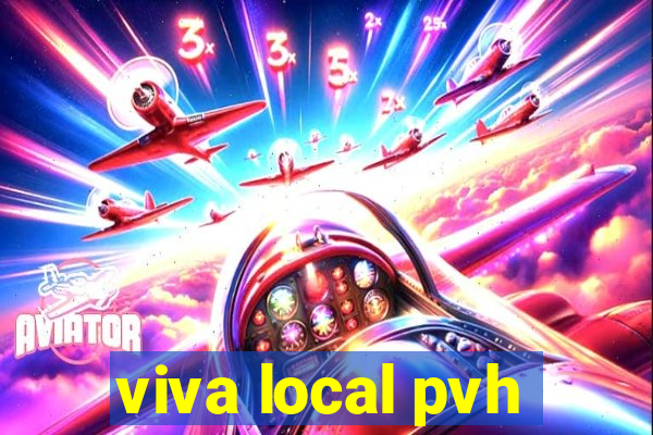 viva local pvh